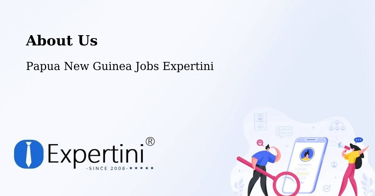 About Expertini Recruitment Platform  – Lorengau - Lorengau, Papua New Guinea Jobs Expertini