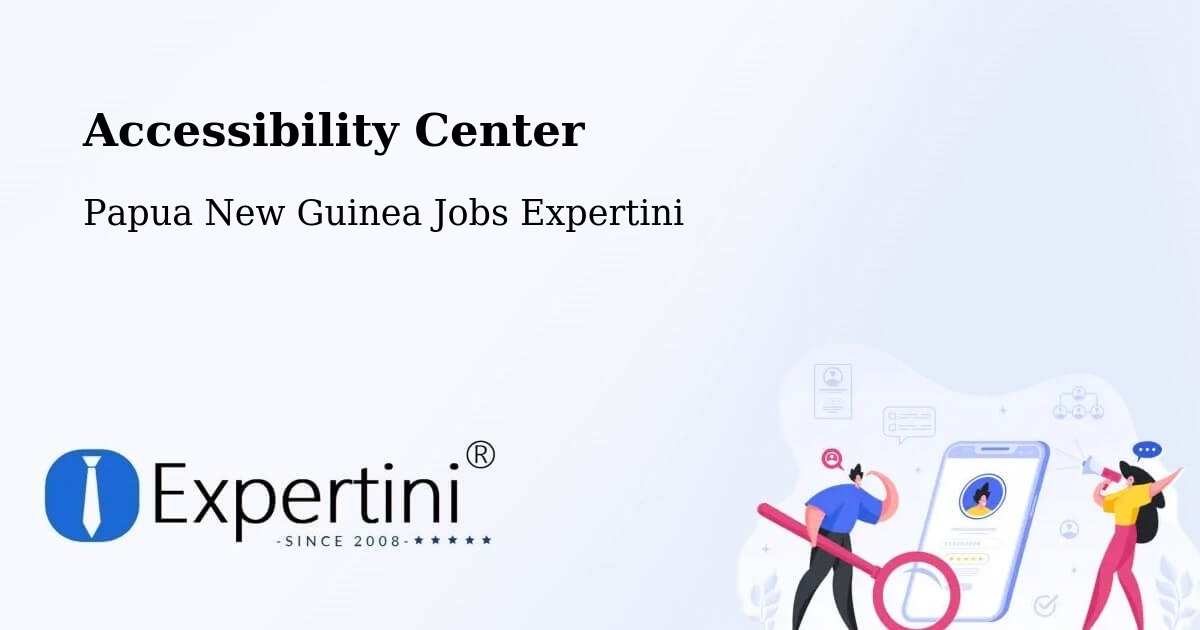 Accessibility Statement – Lorengau - Papua New Guinea Jobs Expertini
