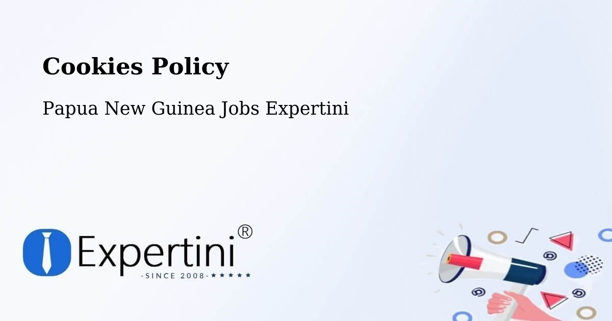 Cookie Policy – Lorengau - Papua New Guinea Jobs Expertini