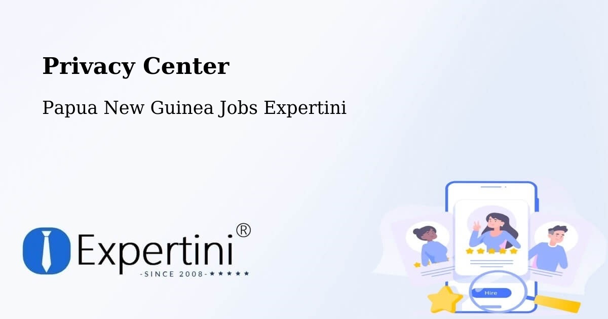 Privacy Policy – Lorengau - Papua New Guinea Jobs Expertini
