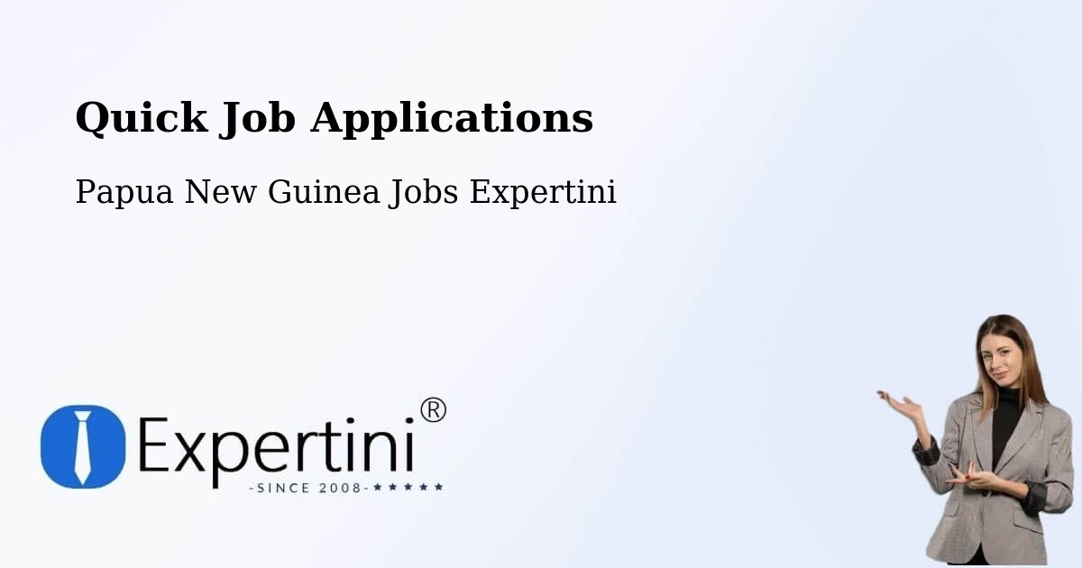 Quick Apply Feature – Lorengau - Papua New Guinea Jobs Expertini